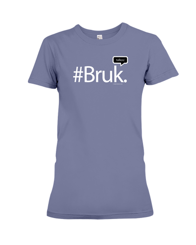 Family Famous Bruk Talkos Ladies Tee