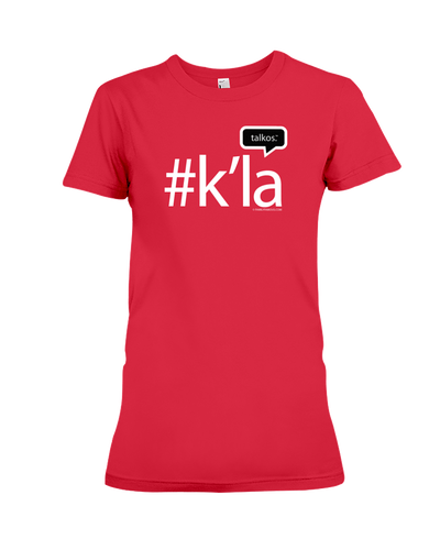 Family Famous K'la Talkos Ladies Tee