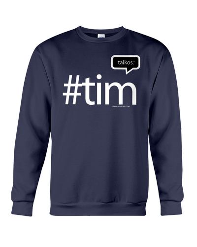 Family Famous Tim Talkos Sweatshirt