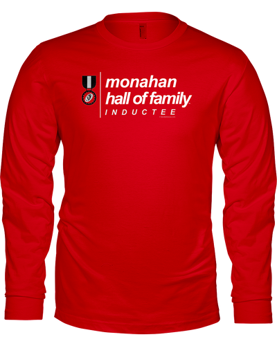 Family Famous Monahan Hall Of Family Inductee Long Sleeve Tee