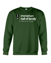 Family Famous Monahan Hall Of Family Inductee Sweatshirt