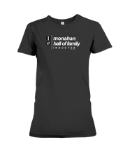 Family Famous Monahan Hall Of Family Inductee Ladies Tee