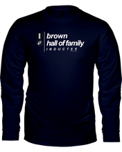 Family Famous Brown Hall Of Family Inductee Long Sleeve Tee