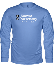 Family Famous Jimenez Hall Of Family Inductee Long Sleeve Tee