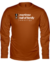 Family Famous Martinez Hall Of Family Inductee Long Sleeve Tee