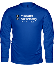 Family Famous Martinez Hall Of Family Inductee Long Sleeve Tee
