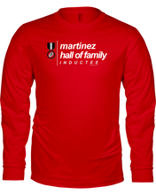 Family Famous Martinez Hall Of Family Inductee Long Sleeve Tee