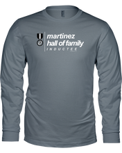 Family Famous Martinez Hall Of Family Inductee Long Sleeve Tee