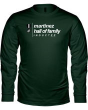 Family Famous Martinez Hall Of Family Inductee Long Sleeve Tee
