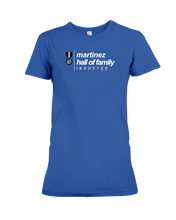 Family Famous Martinez Hall Of Family Inductee Ladies Tee