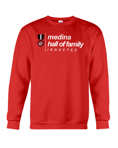 Family Famous Medina Hall Of Family Inductee Sweatshirt
