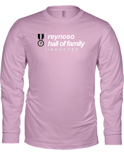 Family Famous Reynoso Hall Of Family Inductee Long Sleeve Tee