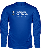 Family Famous Rodriguez Hall Of Family Inductee Long Sleeve Tee