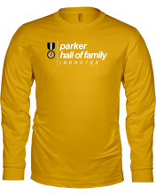 Family Famous Parker Hall Of Family Inductee Long Sleeve Tee