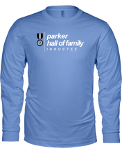 Family Famous Parker Hall Of Family Inductee Long Sleeve Tee