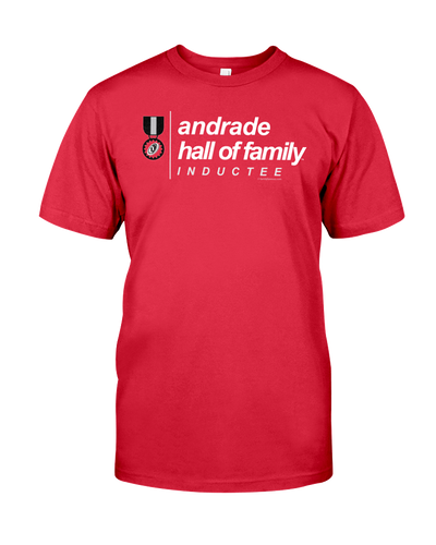 Family Famous Andrade Hall Of Family Inductee Tee