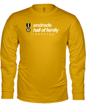 Family Famous Andrade Hall Of Family Inductee Long Sleeve Tee