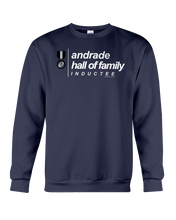Family Famous Andrade Hall Of Family Inductee Sweatshirt