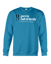 Family Famous Garcia Hall Of Family Inductee Sweatshirt