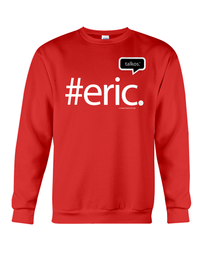 Family Famous Eric Talkos Sweatshirt