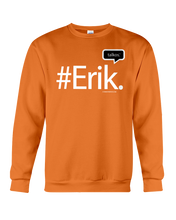 Family Famous Erik Talkos Sweatshirt