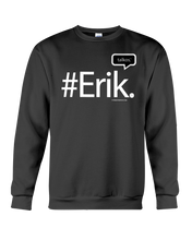 Family Famous Erik Talkos Sweatshirt