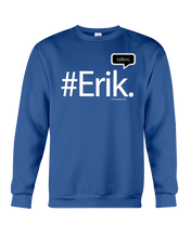 Family Famous Erik Talkos Sweatshirt