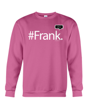 Family Famous Frank Talkos Sweatshirt