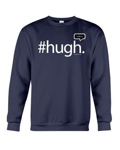 Family Famous Hugh Talkos Sweatshirt