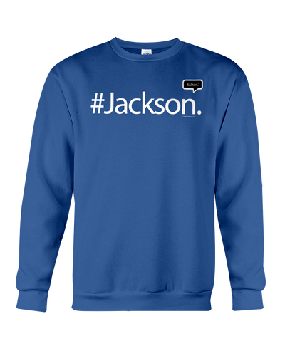 Family Famous Jackson Talkos Sweatshirt