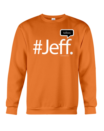 Family Famous Jeff Talkos Sweatshirt