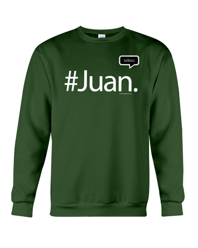 Family Famous Juan Talkos Sweatshirt