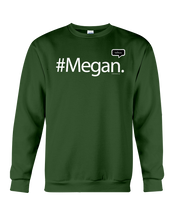 Family Famous Megan Talkos Sweatshirt