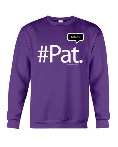 Family Famous Pat Talkos Sweatshirt