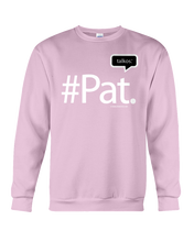 Family Famous Pat Talkos Sweatshirt