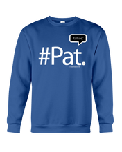 Family Famous Pat Talkos Sweatshirt