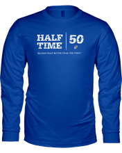 Half Time Birthday Brands Long Sleeve Tee