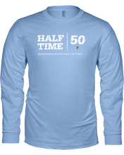 Half Time Birthday Brands Long Sleeve Tee