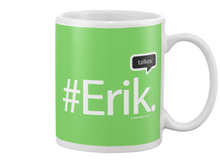 Family Famous Erik Talkos Beverage Mug