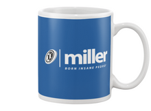 Family Famous Miller Born Insane Pedro Beverage Mug