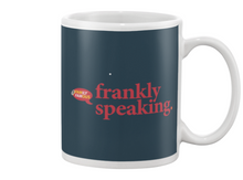 Family Famous Frankly Speaking Beverage Mug