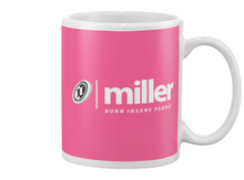 Family Famous Miller Born Insane Pedro Beverage Mug