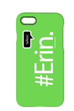 Family Famous Erin Talkos iPhone 7 Case