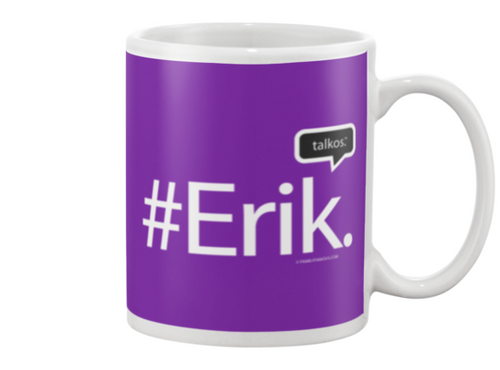 Family Famous Erik Talkos Beverage Mug