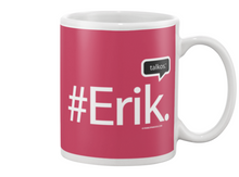 Family Famous Erik Talkos Beverage Mug