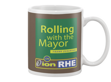 ION RHE Rolling with the Mayor Beverage Mug